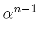 $ \alpha^{{{n-1}}}_{{}}$