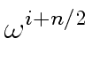 $\displaystyle \omega^{{{i+ n/2}}}_{{}}$