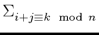 $\displaystyle \Sigma_{{{i+j \equiv k \mod{\, n}}}}^{{}}$